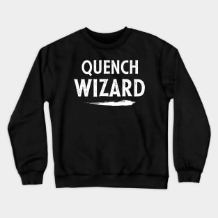 Quench Wizard Crewneck Sweatshirt